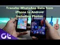 How to Transfer WhatsApp Chat Data and Photos from iPhone to Android | Guiding Tech