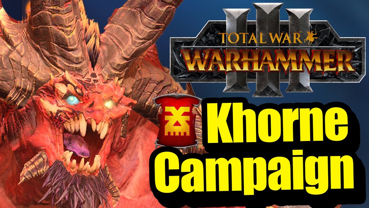 Khorne Campaign Experience In A Nutshell - YouTube