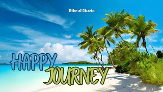 Vibral Music - Happy Journey