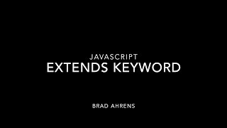 Javascript Extends Keyword Tutorial