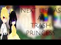 second life as a trash princess react/made by KAI/mawha