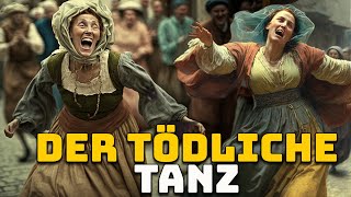 Die Mittelalterliche Tanzepidemie - Tanzwut - Historische Kuriositäten