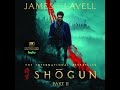 James Clavell - Shogun - Book 2 - Chapters 27, 28, 29 - English - AudioBook