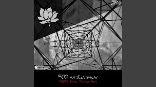 502 badGateway (ASXX Hard Trance Remix)