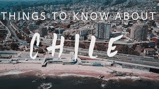 10 ESSENTIAL Things To Know Before You Go To Chile