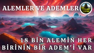 ALEMLER VE ADEMLER:  18 Bin Alemin Her Birinin Bir Adem'i Var | Synergy Kendiyas |