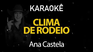 Clima de Rodeio - DJ Chris no Beat, Ana Castela (Karaokê Version)