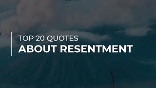 Top 20 Quotes about Resentment | Daily Quotes | Beautiful Quotes | Quotes for Whatsapp
