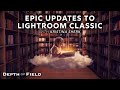 Epic Updates to Lightroom Classic | #BHDoF