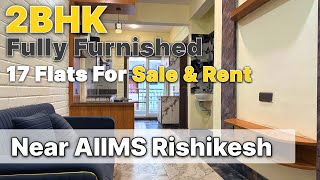 2BHK Fully Furnished Flats For Sale \u0026 Rent in Rishikesh Uttarakhand Details👇🏼#realestate #property