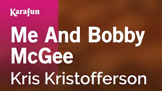 Me and Bobby McGee - Kris Kristofferson | Karaoke Version | KaraFun