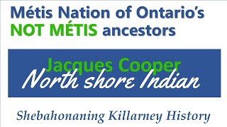 MNO's fake Métis ancestor Jacques Cooper