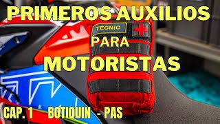 PRIMEROS AUXILIOS para MOTORISTAS -  Parte 1 BOTIQUIN y PAS