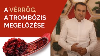 A vérrög, a trombózis megelőzése