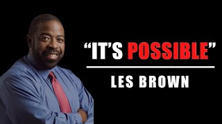 IT'S POSSIBLE | Les Brown's Greatest Hits | Best Motivational Video Ever |  | Knowledge Central