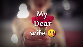 My Dear Wife❤I Love You|Love Message For Wife|Whatsapp Status Video | Sayri for love Wife husband