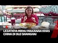 Wisata Kuliner di Old Shanghai | Kabar Siang tvOne