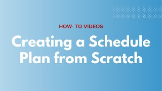 Registration Plans | Creating a Schedule Plan from Scratch