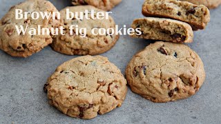 Sub) 버터 풍미 가득!! 겉바 속쫀득한 브라운 버터 호두, 무화과 쿠키 만들기 🍪 : Brown butter walnut, fig cookies │Brechel