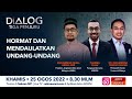 Dialog Tiga Penjuru | Hormat dan mendaulatkan undang-undang