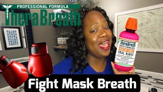 TheraBreath Product Review | Fight Mask Breath |