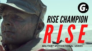 RISE CHAMPION RISE - Military Motivation