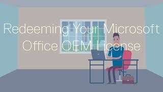 How to Redeem and Activate Your Microsoft Office OEM License