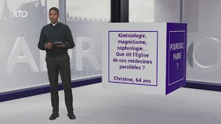 Kinésiologie, magnétisme, sophrologie... que dit l'Eglise de ces médecines parallèles ?