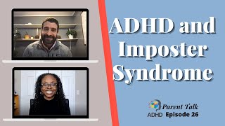 ADHD and Imposter Syndrome | ADHD Parenting and ADHD Adults