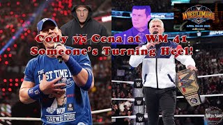 Cena/Cody at WrestleMania: Someone's Turning Heel! John Cena vs Cody Rhodes at WrestleMania 41