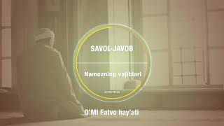 147. Savol-javob: Namozning vojiblari