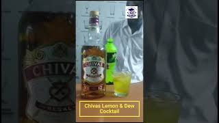 Chivas Lemon and Mountain Dew Cocktail - Annai Industrial School, #chivas #chivas12