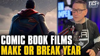 Is 2025 The Make Or Break Year For Comic Book Movies