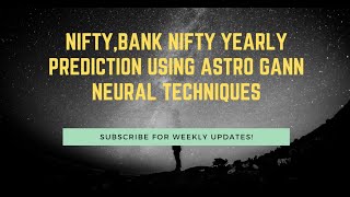 NIFTY,BANK NIFTY YEARLY PREDICTION USING ASTRO GANN NEURAL Techniques