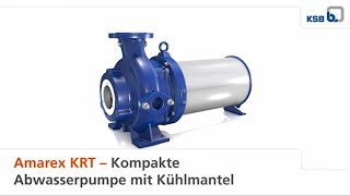 Amarex KRT – Die effiziente Abwasserpumpen für hohe Umgebungstemperaturen von KSB (German)