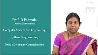 Dictionary Comprehension - Python Programming by Prof B Padmaja