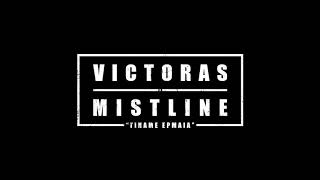 VICTORAS X MISTLINE - ΓΙΝΑΜΕ ΕΡΜΑΙΑ