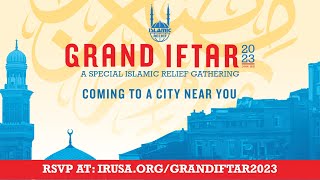 Grand Iftar - Ramadan 2023 - Islamic Relief USA