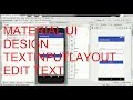 Create Material UI Design in Android TextInputLayout  in android studio 3 .0