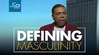 Defining Masculinity