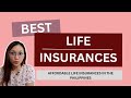 Best Life Insurances in the Philippines 2024 | Affordable Life Insurances in the Philippines