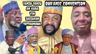 AKWAI SAURAN RINA A KABA! YANZU YANZU ZAZZAFAN TATTAUNAWA TAREDA SARKI AKAN QUR'ANIC CONVENTION