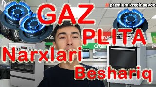 GAZ PLITA NARXLARI (Beshariq) (газ плита нархлари