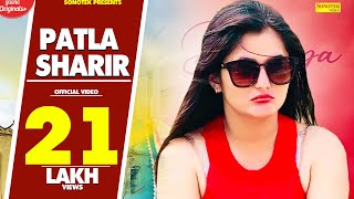 Patla Sharir | पतला शरीर | Janu Rakhi Anjali Raghav, Dipanshu | Haryanvi Video Songs