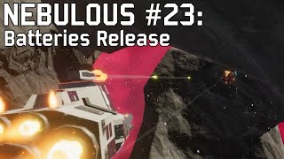 NEBULOUS Devlog #23: Batteries Release