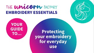 How to quickly, easily and cheaply protect your hand embroidery to make it durable for everyday use
