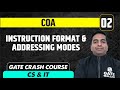 COA 02 | Instruction Format & Addressing Modes | CS & IT | GATE Crash Course