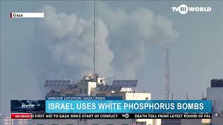 ISRAEL USED WHITE PHOSPHORUS BOMBS