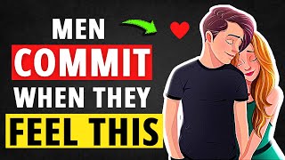 What Causes A Man To Fall In Love And Commit To A Woman