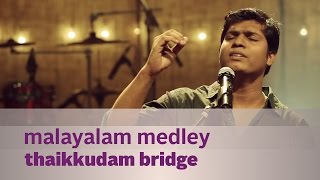 Malayalam Medley - Thaikkudam Bridge - Music Mojo Kappa TV